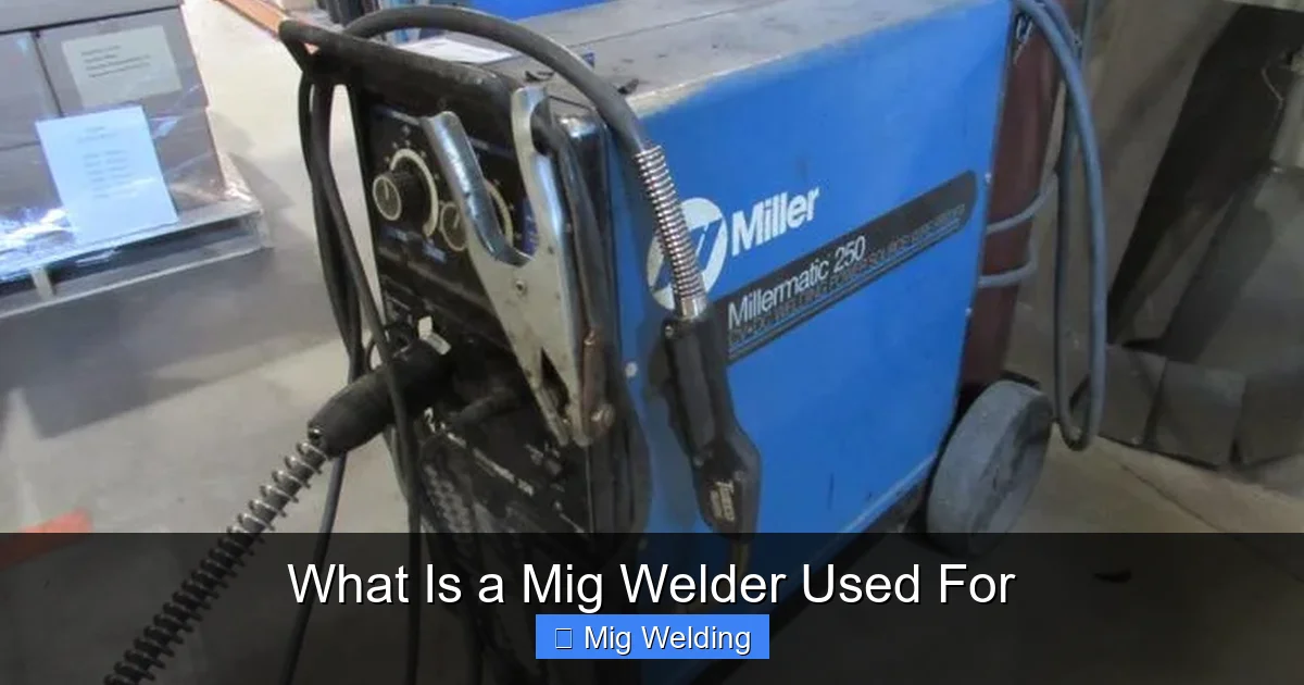 What Is a Mig Welder Used For