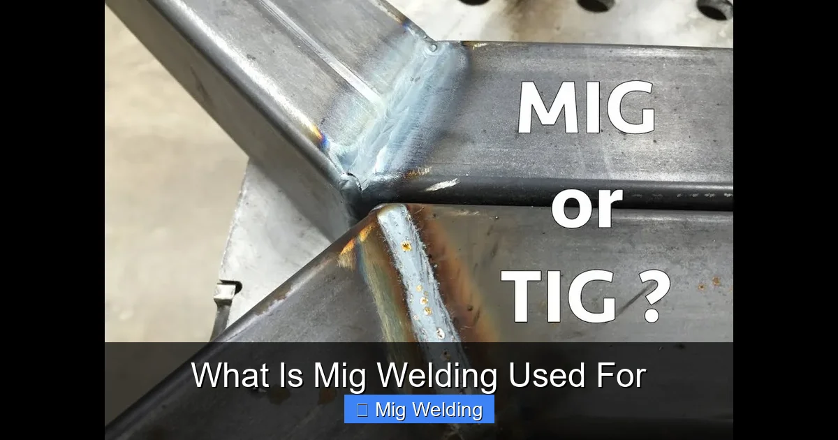 What Is Mig Welding Used For