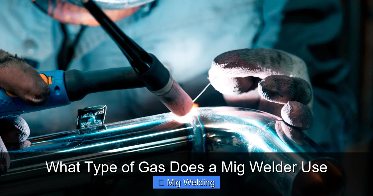 What Type of Gas Does a Mig Welder Use