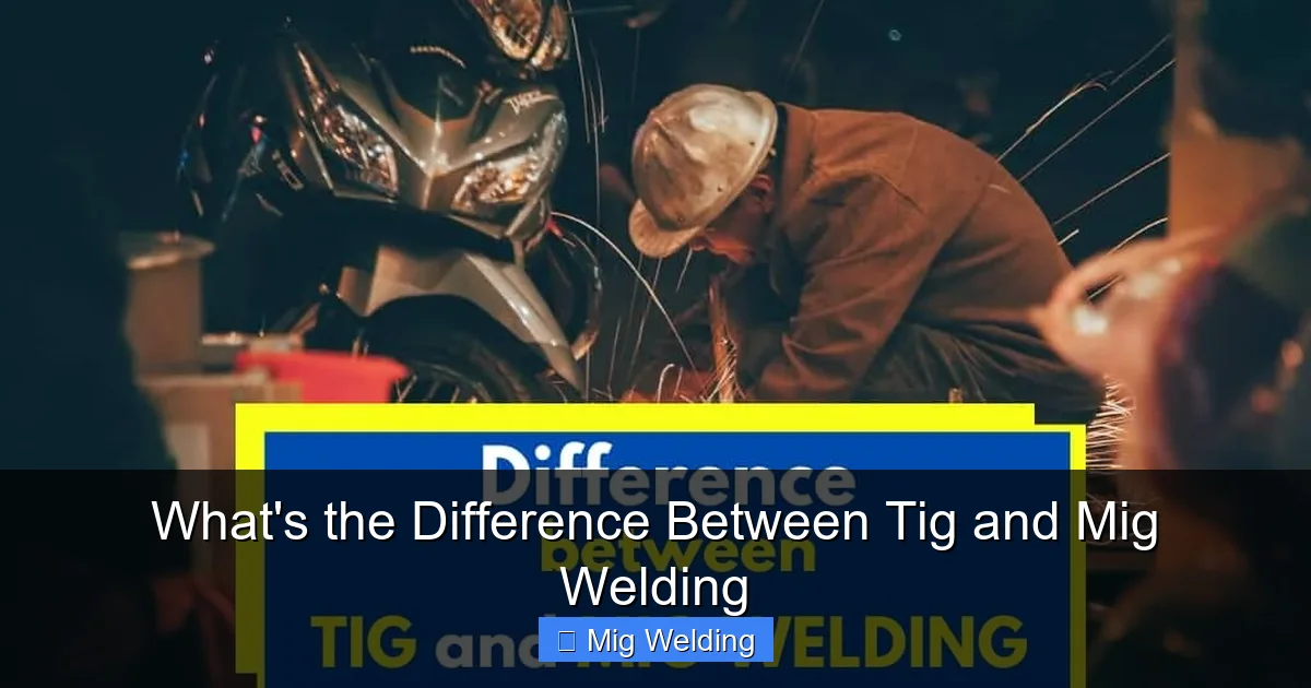 What's the Difference Between Tig and Mig Welding