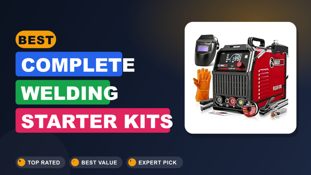 Best Complete Welding Starter Kits for Beginners Best Complete Welding Starter Kits for Beginners