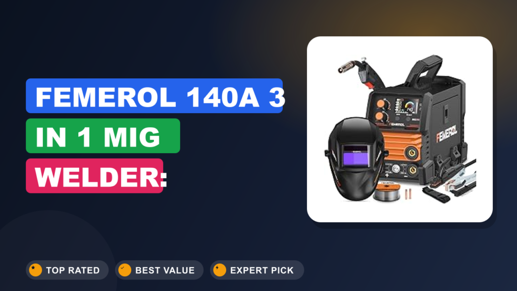 FEMEROL 140A 3 in 1 MIG Welder: Compact Power for DIY
