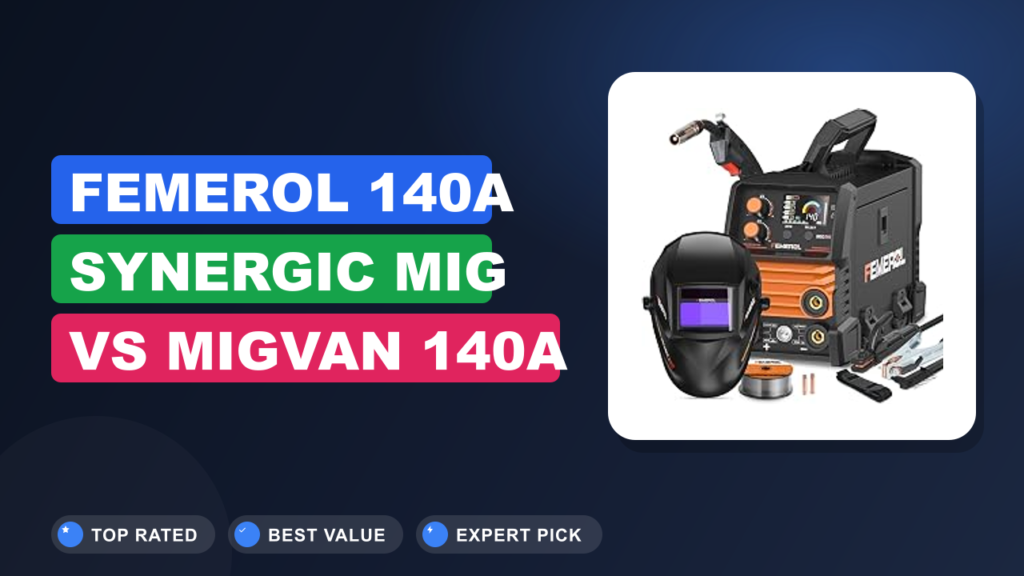 FEMEROL 140A Synergic MIG vs MIGVAN 140A Gasless MIG: Which Wins? FEMEROL 140A Synergic MIG vs MIGVAN 140A Gasless MIG: Which Wins?