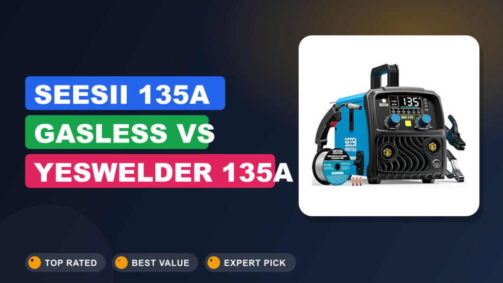 SEESII 135A Gasless vs YESWELDER 135A Digital: Which Is Better? SEESII 135A Gasless vs YESWELDER 135A Digital: Which Is Better?